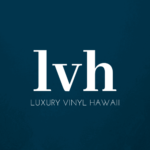 Luxury Vinyl Hawaii